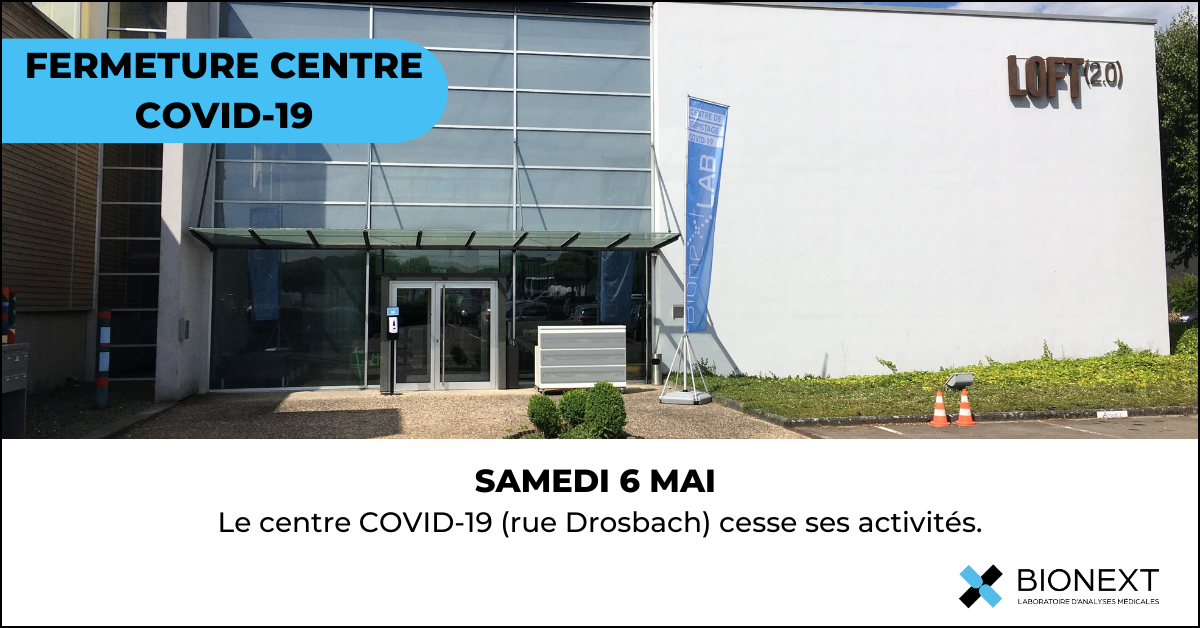 Fermeture de notre centre de dépistage COVID-19 (Bâtiment Loft). 