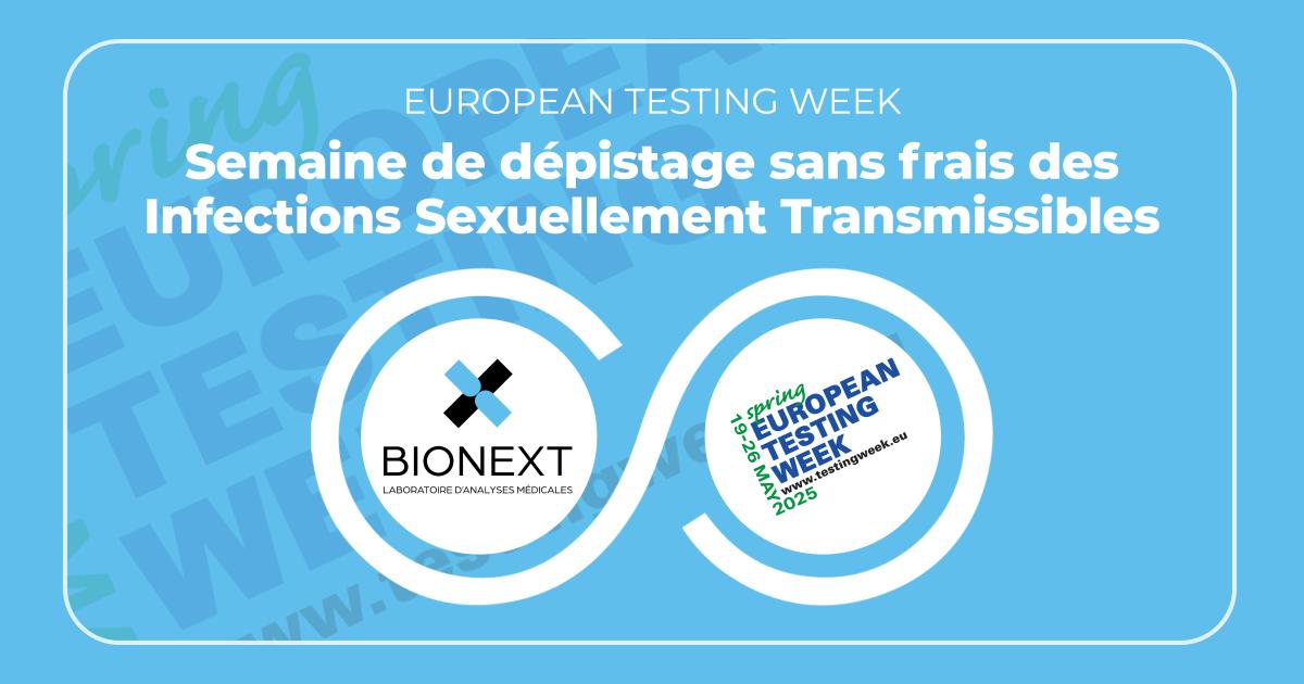 European Testing Week : semaine de dépistage sans frais des Infections Sexuellement Transmissibles du 19 au 26 mai 2025
