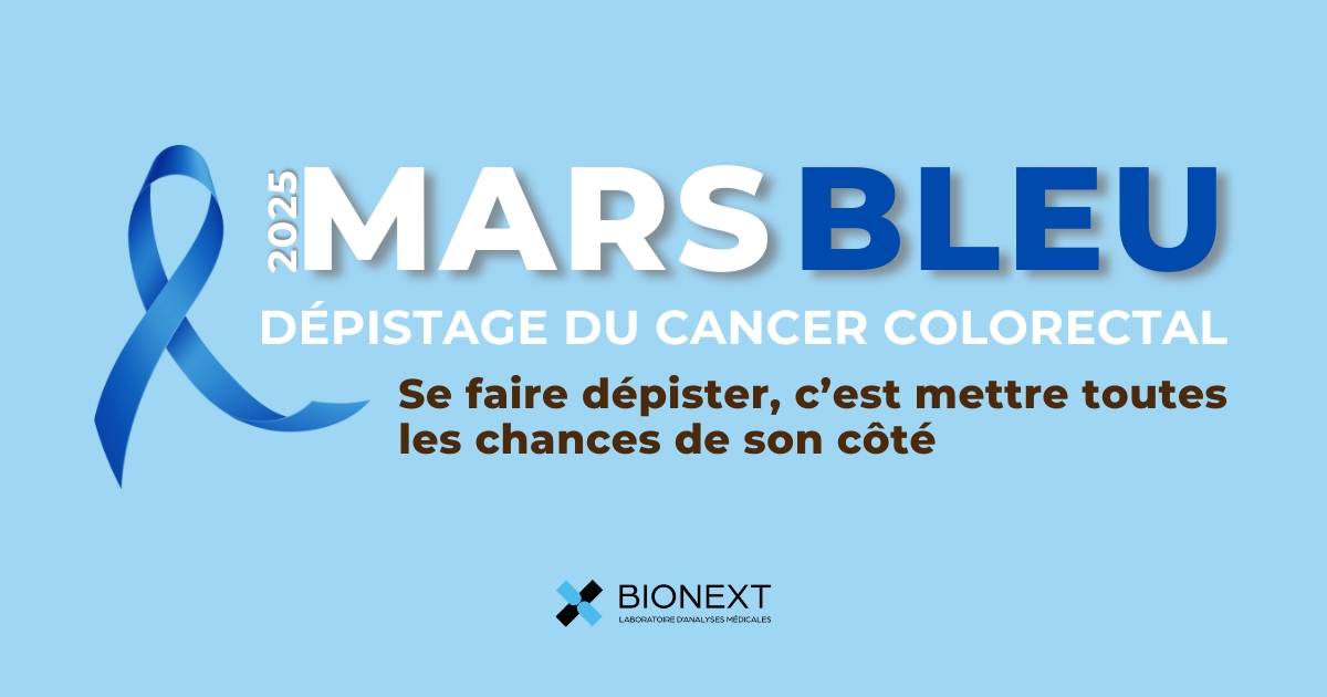 MARS BLEU, un mois de prévention et de sensibilisation au dépistage du cancer colorectal
